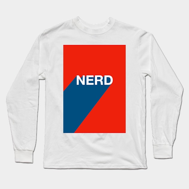Nerd Typography Design Long Sleeve T-Shirt by AdamRegester